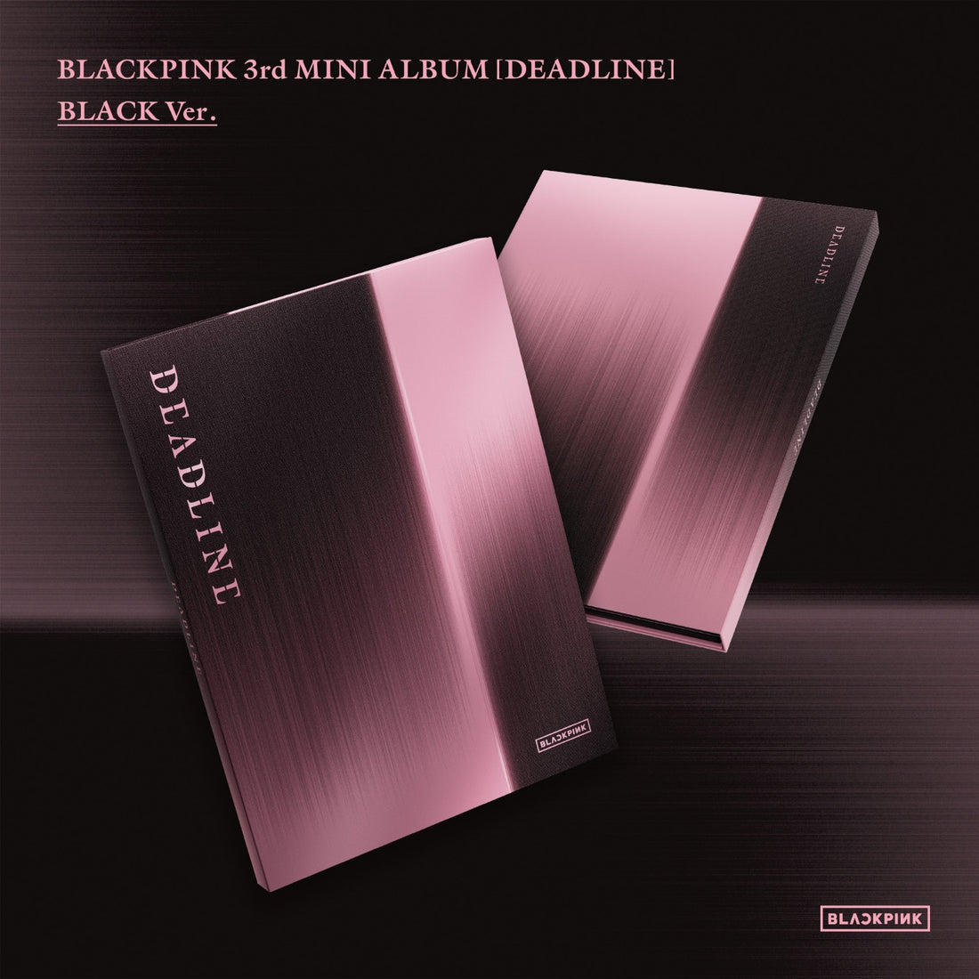 BLACKPINK BLACKPINK 3rd MINI ALBUM [DEADLINE] BLACK Ver.