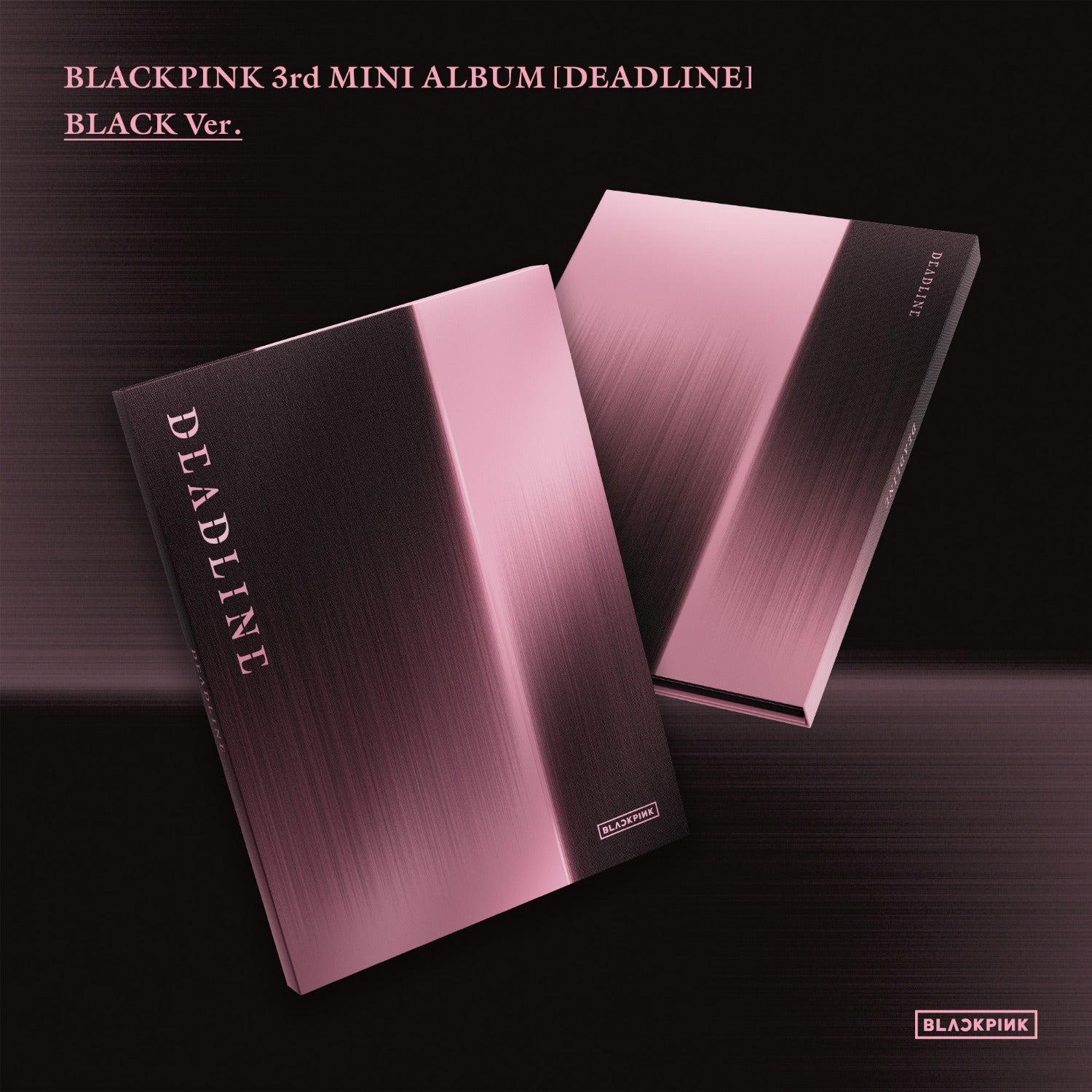 BLACKPINK BLACKPINK 3rd MINI ALBUM [DEADLINE] BLACK Ver.