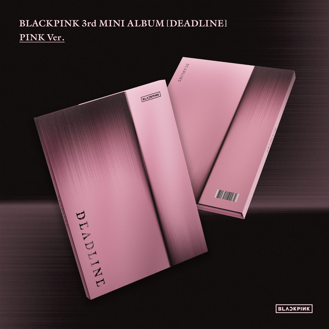 BLACKPINK BLACKPINK 3rd MINI ALBUM [DEADLINE] PINK Ver.